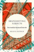 Cover: Shapeshifting Subjects - University of Illinois Press