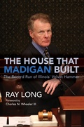 Bild: The House That Madigan Built - University of Illinois Press