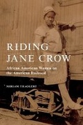 Cover: Riding Jane Crow - University of Illinois Press