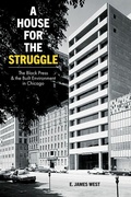 Cover: A House for the Struggle - University of Illinois Press