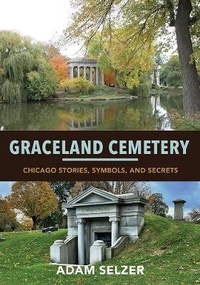 Abbildung von: Graceland Cemetery - University of Illinois Press