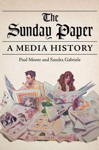 Enlarge image Cover: The Sunday Paper - University of Illinois Press