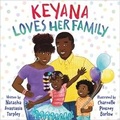 Cover: Keyana Loves Her Family - Little, Brown Young Readers
