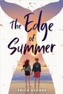 Cover: The Edge of Summer - Little, Brown Young Readers