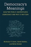 Cover: Democracy's Meanings - The University of Michigan Press