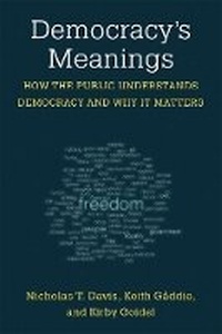 Enlarge image Cover: Democracy's Meanings - The University of Michigan Press