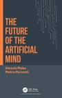 Cover: The Future of the Artificial Mind - CRC Press
