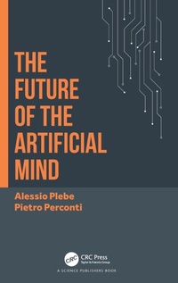 Enlarge image Cover: The Future of the Artificial Mind - CRC Press