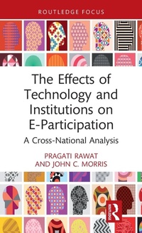 Abbildung von: The Effects of Technology and Institutions on E-Participation - Routledge