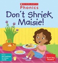 Cover: Don't Shriek, Maisie! (Set 10) - Scholastic