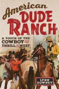 Abbildung von: American Dude Ranch - University of Oklahoma Press