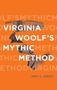 Enlarge image Cover: Virginia Woolf's Mythic Method - Ohio State University Press