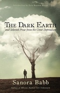 Cover: The Dark Earth and Selected Prose from the Great Depression - Muse Ink Press