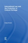 Cover: International Law and the Protection of Cultural Heritage - Routledge