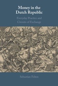 Cover: Money in the Dutch Republic - Cambridge University Press