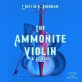 Cover: The Ammonite Violin & Others - Blackstone Publishing