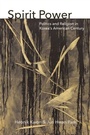 Cover: Spirit Power - Fordham University Press