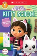 Cover: Kitty School (Gabby's Dollhouse: Scholastic Reader, Level 1) - Scholastic Inc.