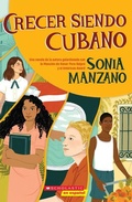 Cover: Crecer Siendo Cubano (Coming Up Cuban) - Scholastic en Espanol