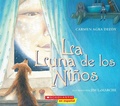 Cover: La Luna de Los Ninos (the Children?s Moon) - Scholastic en Espanol