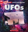 Cover: UFOs (a True Book: Space Exploration) - Scholastic US