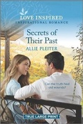 Cover: Secrets of Their Past - Love Inspired True Large Print