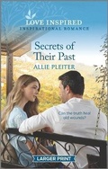 Cover: Secrets of Their Past - Love Inspired Larger Print