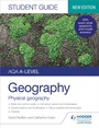 Cover: AQA A-level Geography Student Guide: Physical Geography - Hodder Education