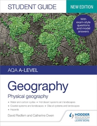 Enlarge image Cover: AQA A-level Geography Student Guide: Physical Geography - Hodder Education