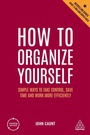 Cover: How to Organize Yourself - Kogan Page Ltd
