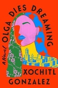 Cover: Olga Dies Dreaming - Thorndike Press Large Print