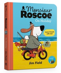 Abbildung von: Monsieur Roscoe on Holiday Board Book - Hodder Children's Books