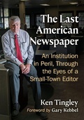 Cover: The Last American Newspaper - McFarland & Co Inc
