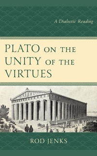 Bild: Plato on the Unity of the Virtues - Lexington Books
