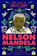 Cover: Little Guides to Great Lives: Nelson Mandela - Little, Brown Books for Young Readers