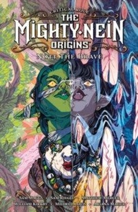 Abbildung von: Critical Role: The Mighty Nein Origins - Nott the Brave - Dark Horse Comics,U.S.