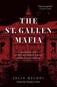 Bild vergrößern Bild: The St. Gallen Mafia - Saint Benedict Press