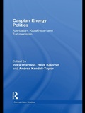 Cover: Caspian Energy Politics - Routledge