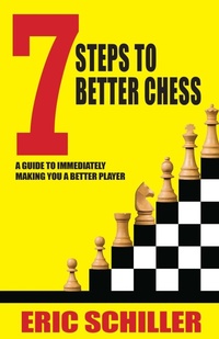 Enlarge image Cover: 7 Steps to Better Chess - Cardoza Publishing,U.S.