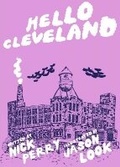 Cover: Hello Cleveland - Microcosm Publishing