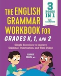 Cover: The English Grammar Workbook for Grades K, 1, and 2 - Rockridge Press