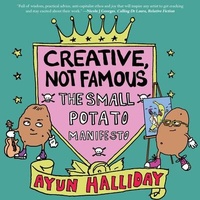 Enlarge image Cover: Creative, Not Famous - Microcosm Publishing