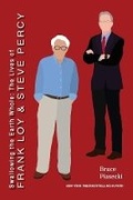 Cover: Swallowing the Earth Whole: The Lives of Frank Loy and Steve Percy - Bookbaby