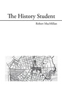 Cover: The History Student - Xlibris Us