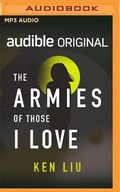 Cover: The Armies of Those I Love - Audible Studios on Brilliance