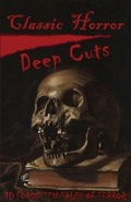 Cover: Classic Horror Deep Cuts - Emerald Eyes Publishing