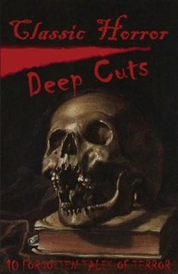 Enlarge image Cover: Classic Horror Deep Cuts - Emerald Eyes Publishing