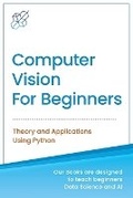 Cover: Computer Vision for Beginners - AI Publishing LLC