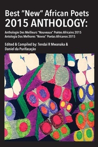 Abbildung von: Best "New" African Poets Anthology 2015 - Mwanaka Media and Publishing