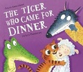 Cover: The Tiger Who Came for Dinner - Little Tiger